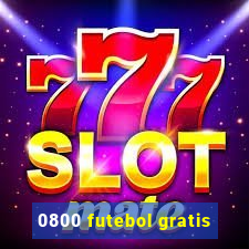 0800 futebol gratis